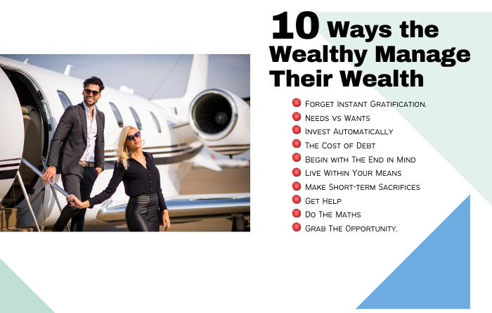 10 Ways the Wealthy Manage Their Wealth